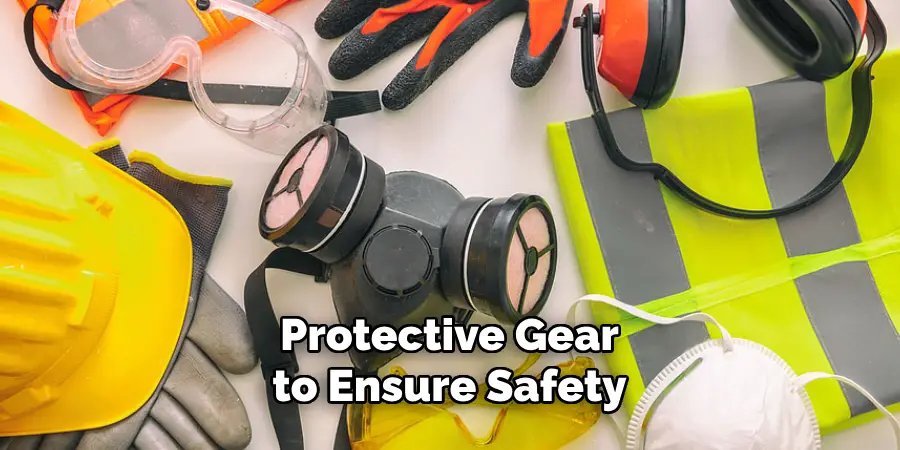 Protective Gear to Ensure Safety 