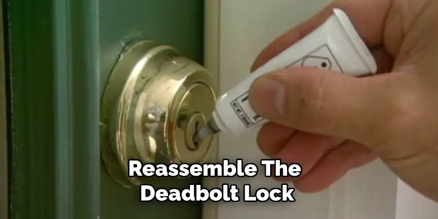 Reassemble the Deadbolt Lock