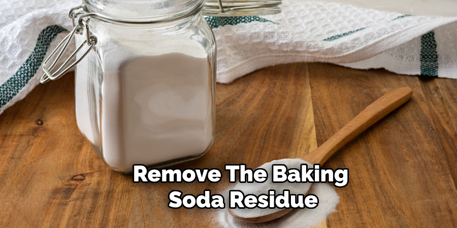 Remove the Baking Soda Residue