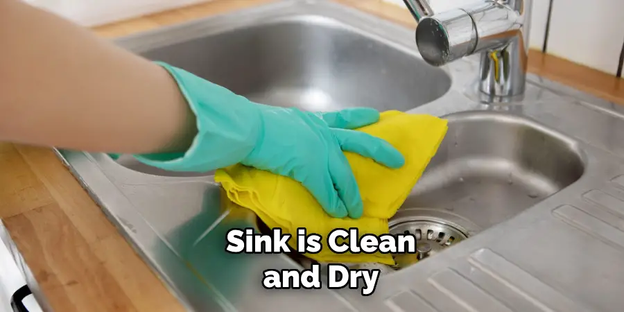 Sink is Clean and Dry