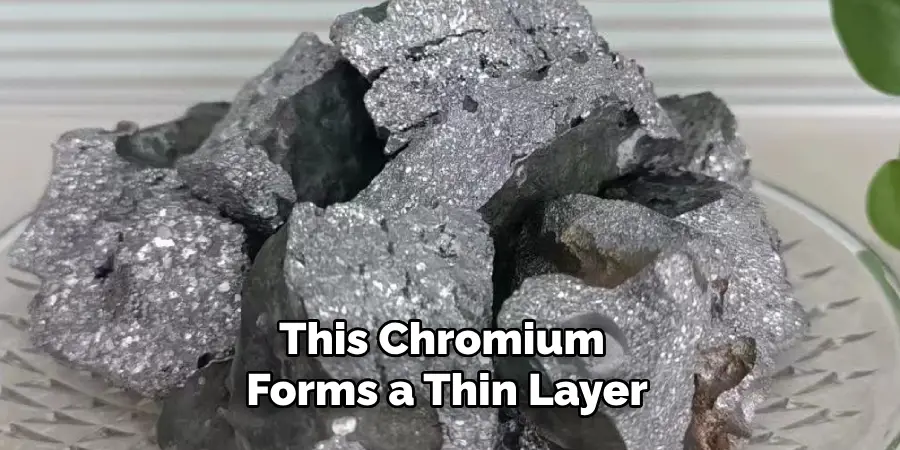 This Chromium Forms a Thin Layer