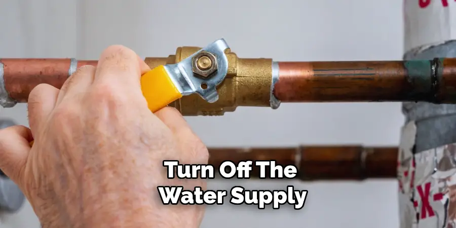 Turn Off the Water Supply