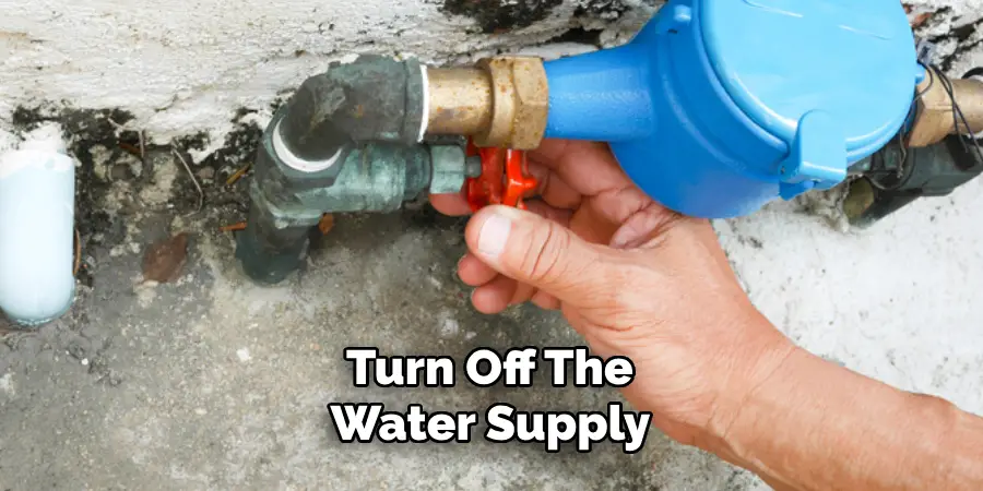 Turn Off the Water Supply