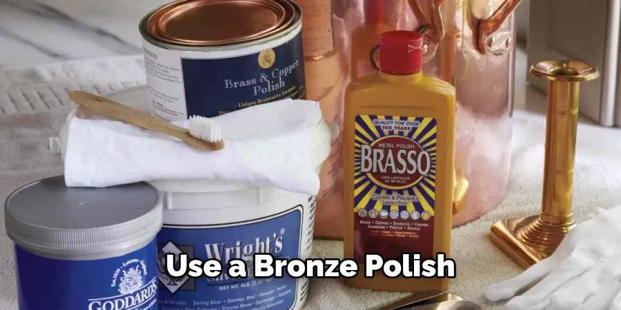 Use a Bronze Polish