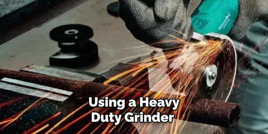  Using a Heavy Duty Grinder