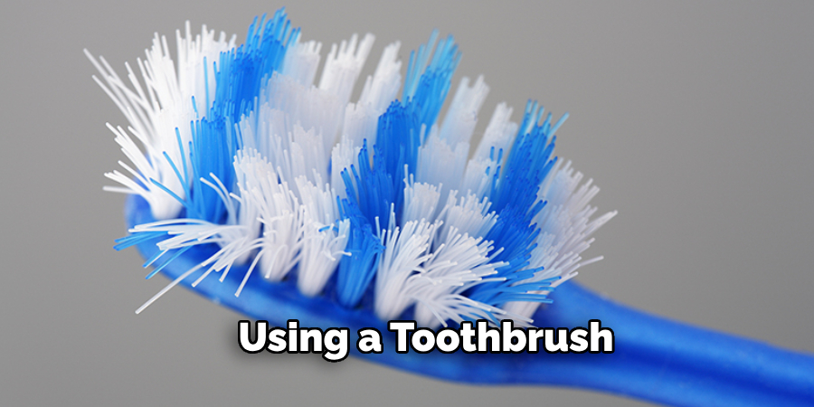 Using a Toothbrush 