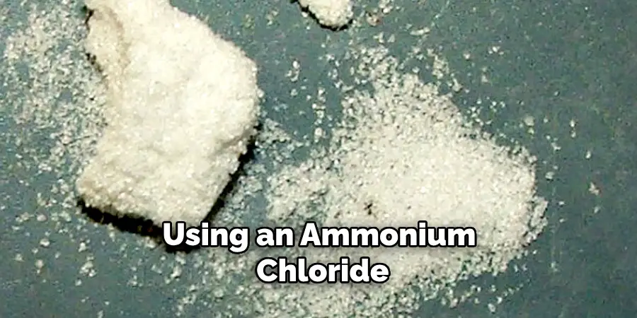 Using an Ammonium Chloride