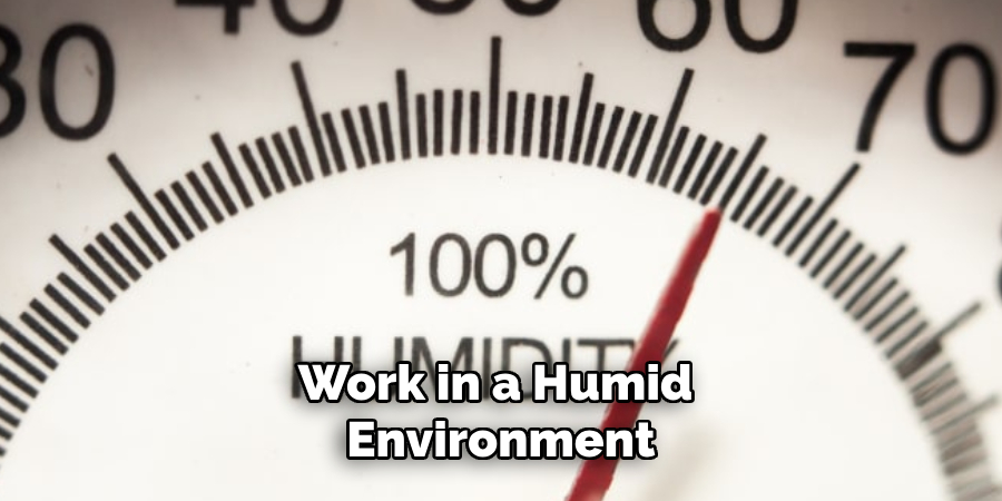 Work in a Humid Environment