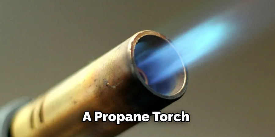 A Propane Torch 