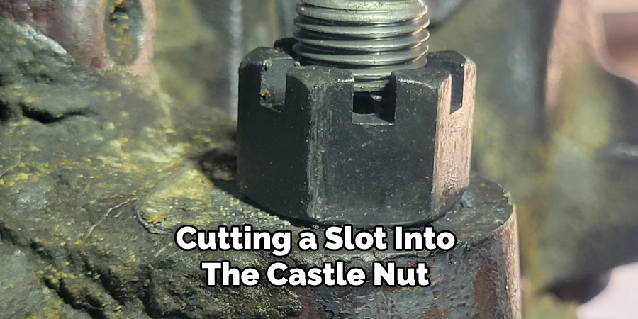 Cutting a Slot Into the Castle Nut 