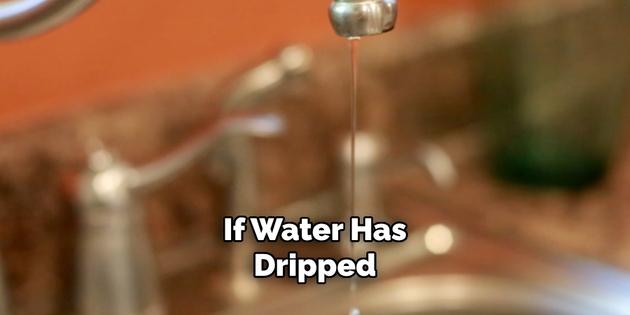 If Water Has Dripped 