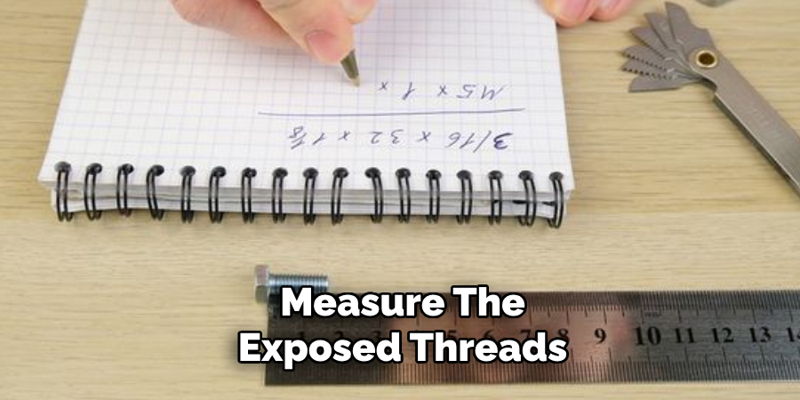 Measure the Exposed Threads 