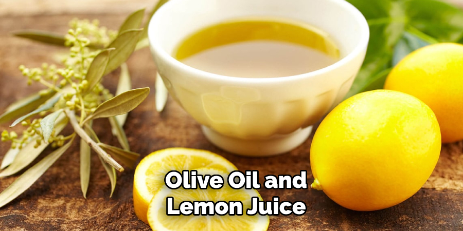 Olive Oil and Lemon Juice 