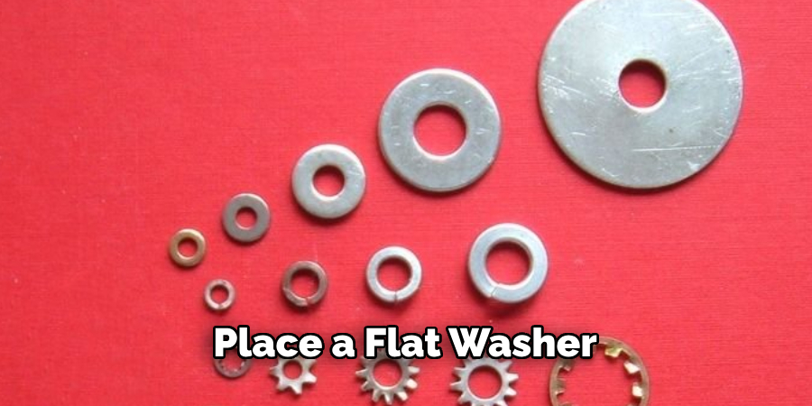 Place a Flat Washer