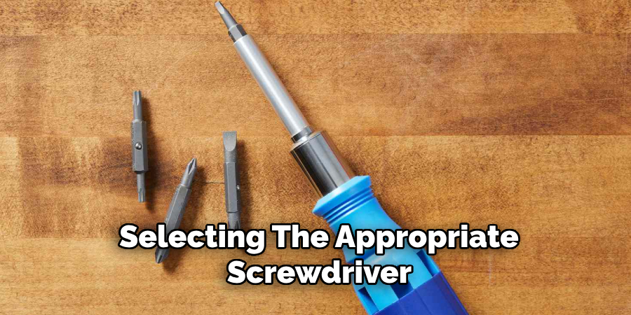 Selecting the Appropriate Screwdriver 