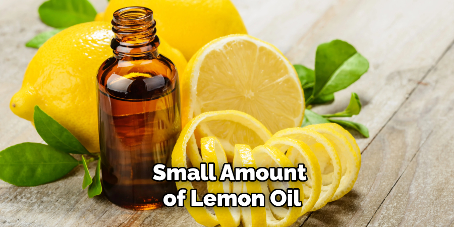 Small Amount of Lemon Oil