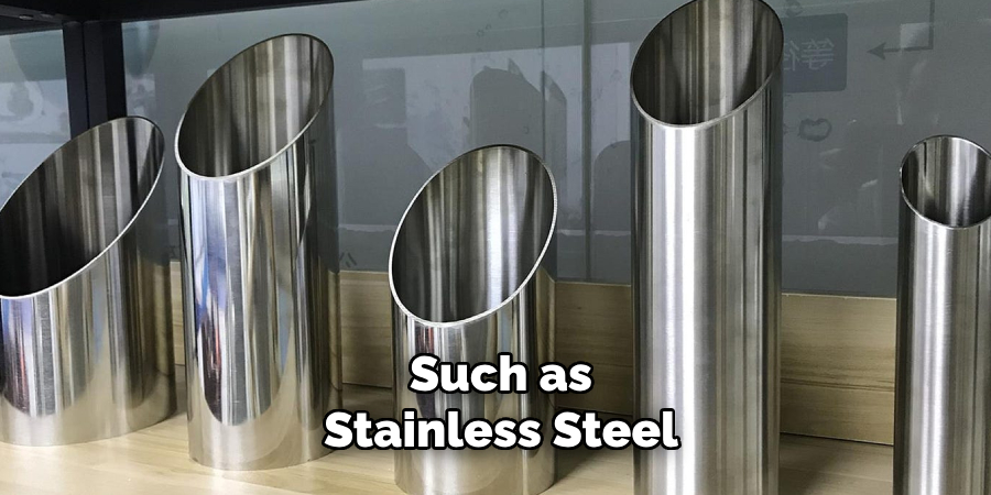 Such as Stainless Steel