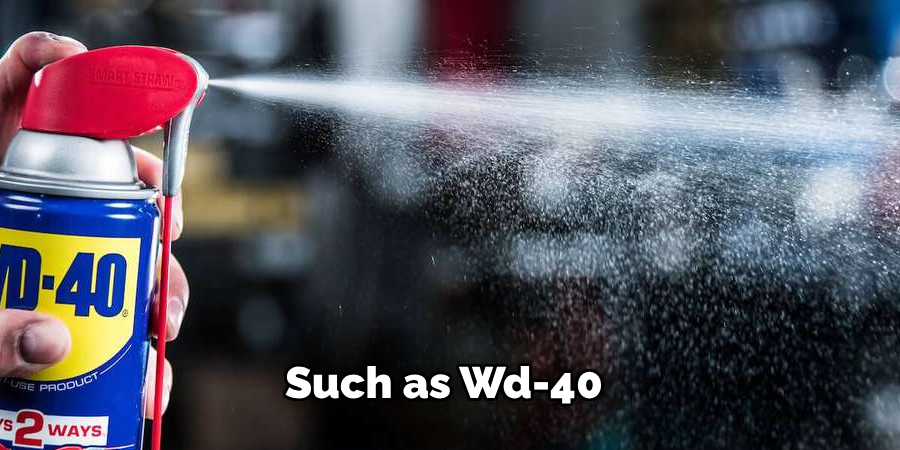 Such as Wd-40 