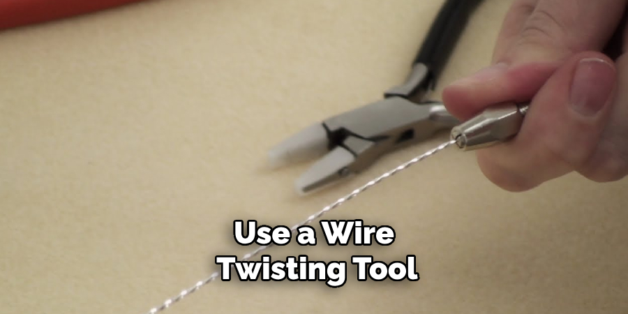 Use a Wire Twisting Tool