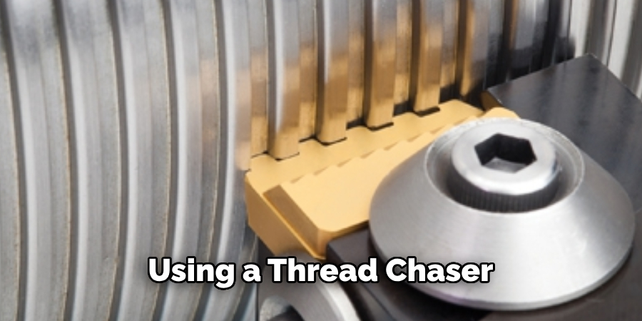 Using a Thread Chaser 