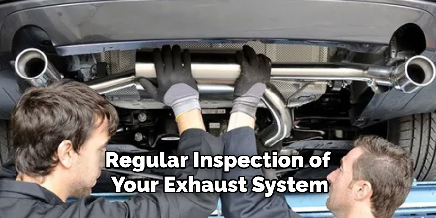 Regular Inspection of Your Exhaust System