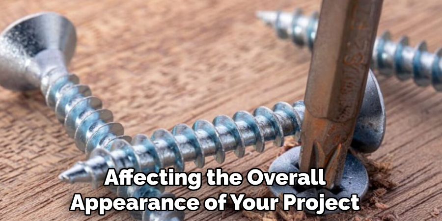 Affecting the Overall
Appearance of Your Project