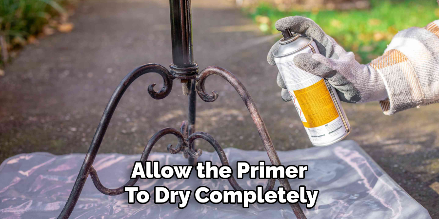 Allow the Primer 
To Dry Completely