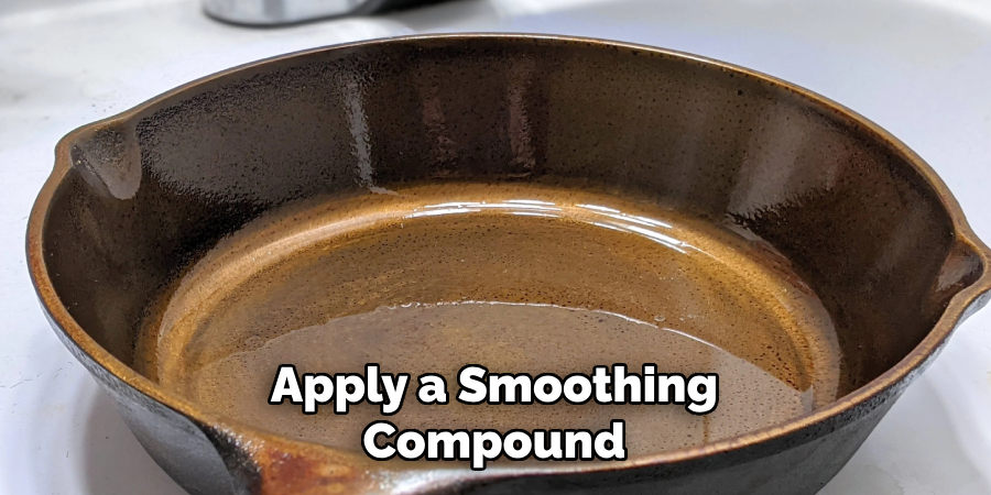 Apply a Smoothing
Compound