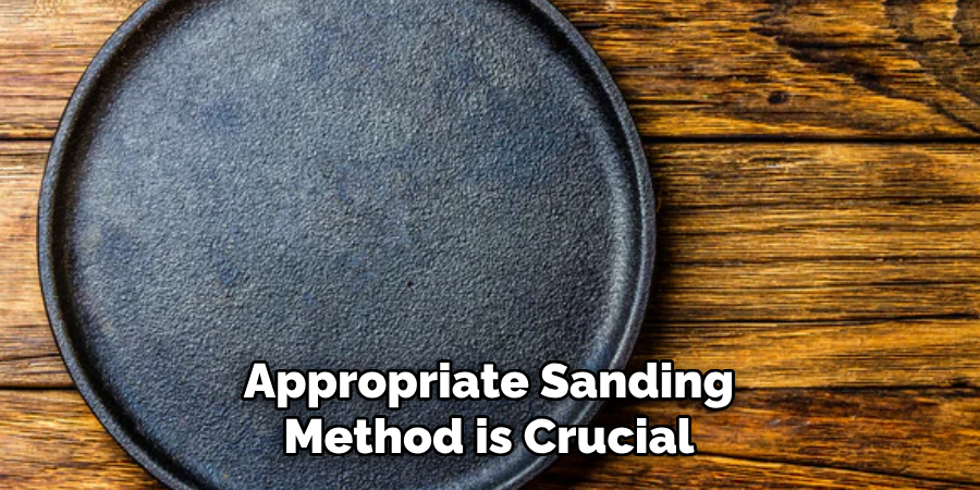 Appropriate Sanding
Method is Crucial