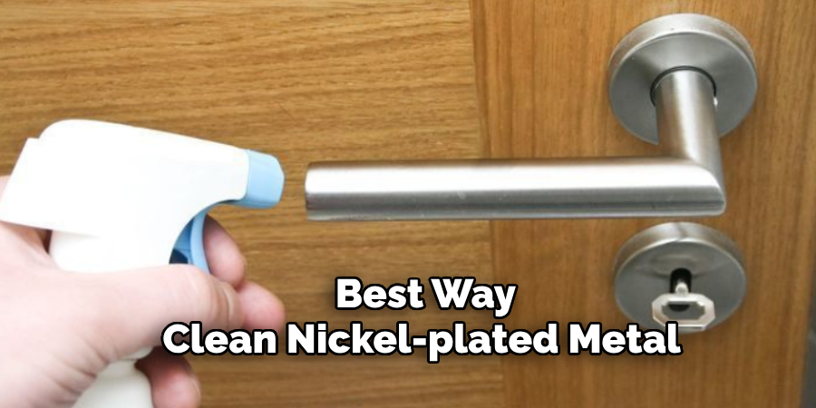 Best Way To Clean Nickel-plated Metal 