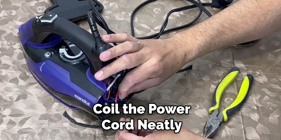 Coil the Power
Cord Neatly