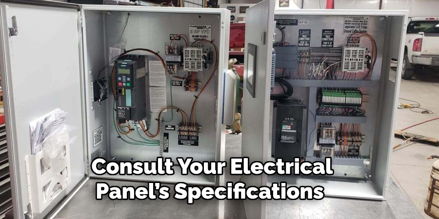 Consult Your Electrical Panel’s Specifications