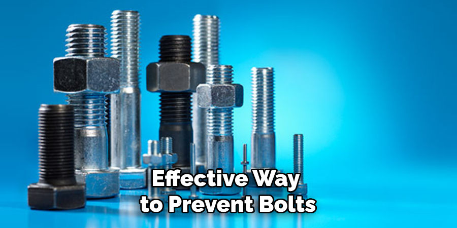 Effective Way
to Prevent Bolts