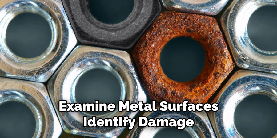 Examine Metal Surfaces Identify Damage