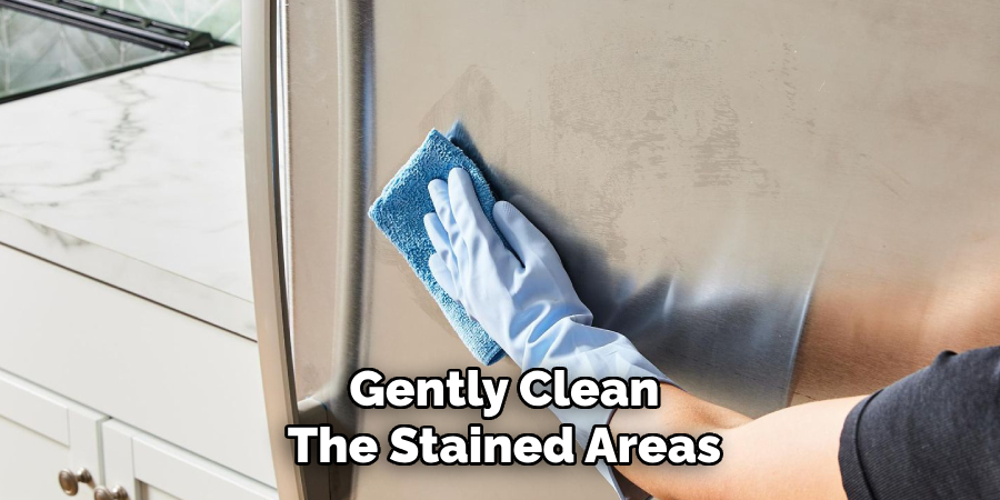 Gently Clean
The Stained Areas