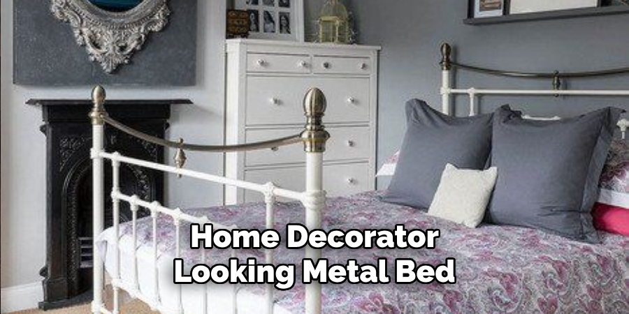 Home Decorator Looking Metal Bed