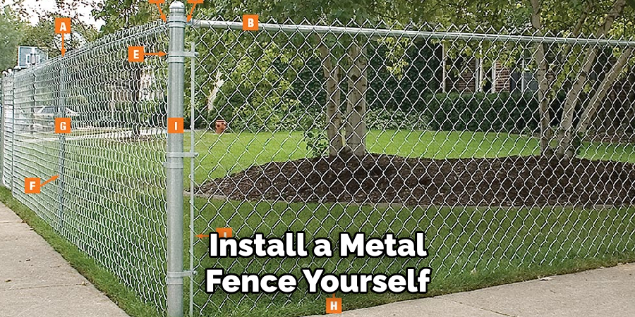 Install a Metal
Fence Yourself