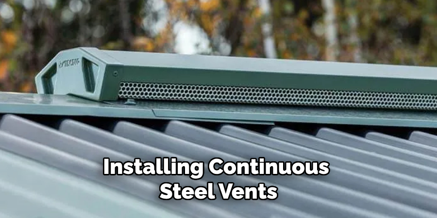 Installing Continuous
Steel Vents