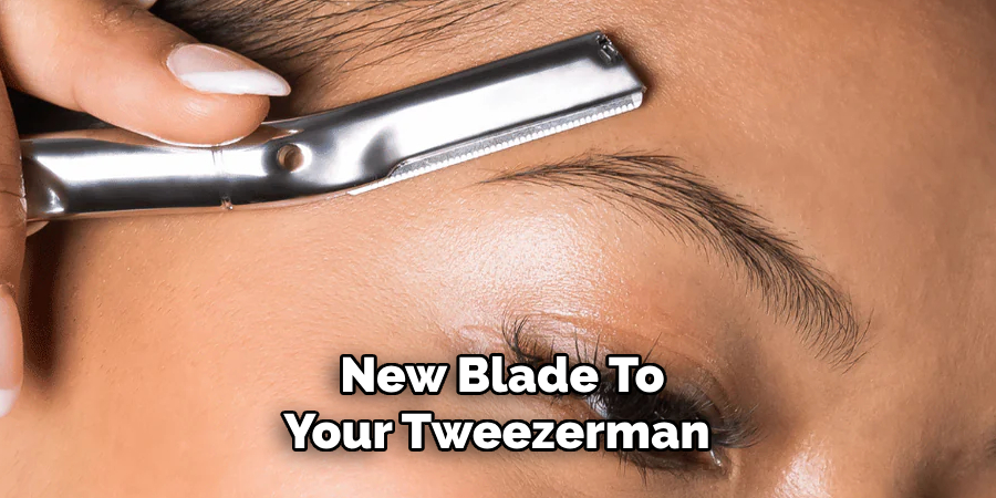 New Blade To
Your Tweezerman