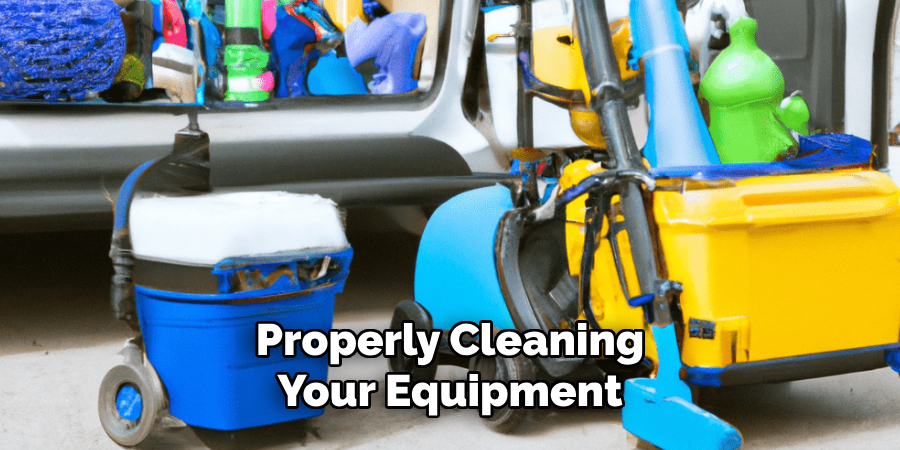 Properly Cleaning Your Equipment