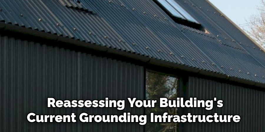 Reassessing Your Building's Current Grounding Infrastructure