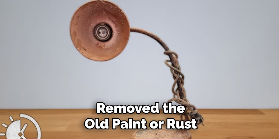 Removed the
Old Paint or Rust