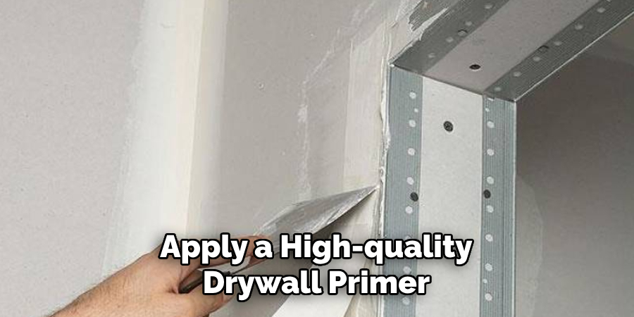 Apply a High-quality Drywall Primer