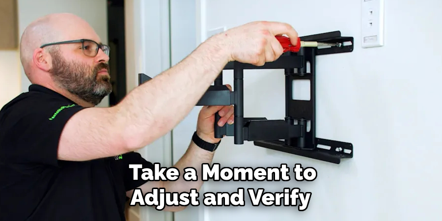  Take a Moment to Adjust and Verify