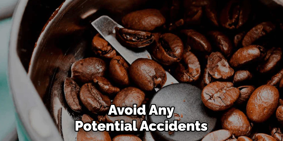 Avoid Any Potential Accidents