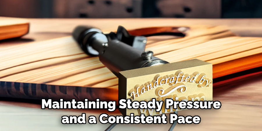 Maintaining Steady Pressure and a Consistent Pace