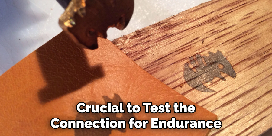 Crucial to Test the Connection for Endurance
