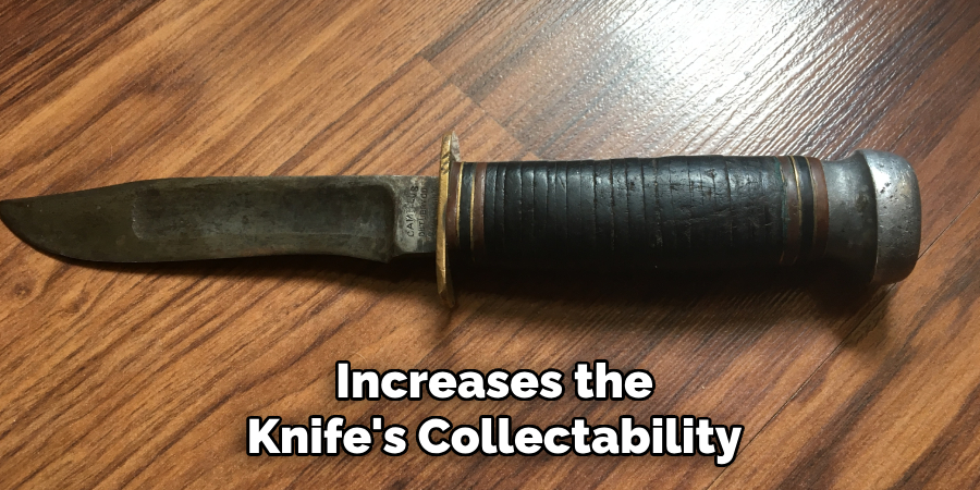 Increases the Knife's Collectability