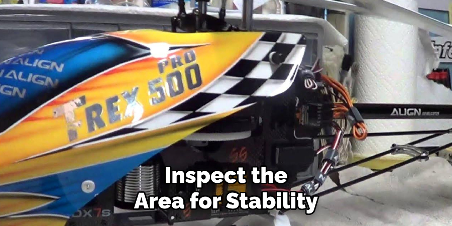 Inspect the Area for Stability