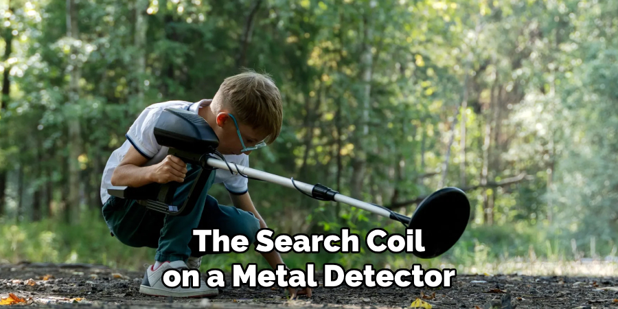 The Search Coil on a Metal Detector